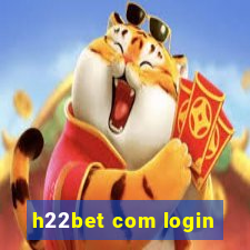 h22bet com login